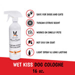 Warren London - Wet Kiss Dog Cologne, Long Lasting Dog Spray, Dog Deodorant to Remove Odor from Stinky Dogs, Tuscan Citrus, 16 Ounce Bottle