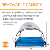 K&H PET PRODUCTS Pet Pool Canopy (Pet Pool Sold Separately) Gray Medium 25 X 32 Inches