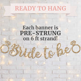 Pre-Strung Bride To Be Banner - NO DIY - Gold Glitter Bachelorette Bridal Party Banner in Script - Pre-Strung Garland on 8 ft Strand - Gold Bachelorette Bridal Party Decorations & Decor. Did we mention no DIY?