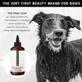 The Final Coat - This Dog Conditioner is formulated to untangle and Nourish Any Coat for Long Lasting Shine and Manageability, 32 oz The Final Coat (2-pack)